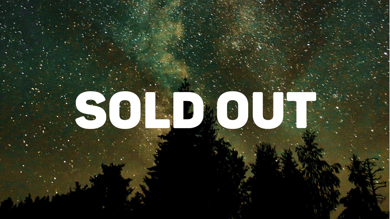 Astronomy evening is sold out.
